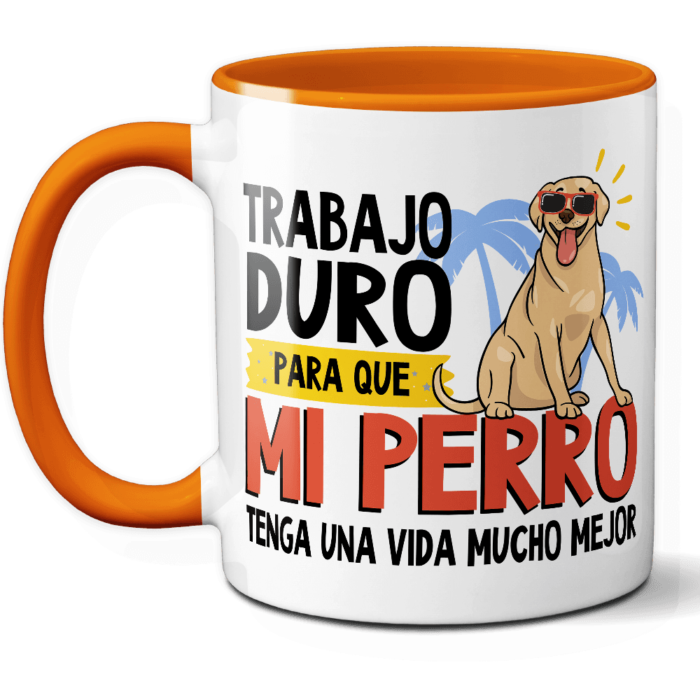 Taza Divertida 'Trabajo duro para que mi perro tenga una vida mucho mejor' – Ref. 1 – Cerámica 325 ml