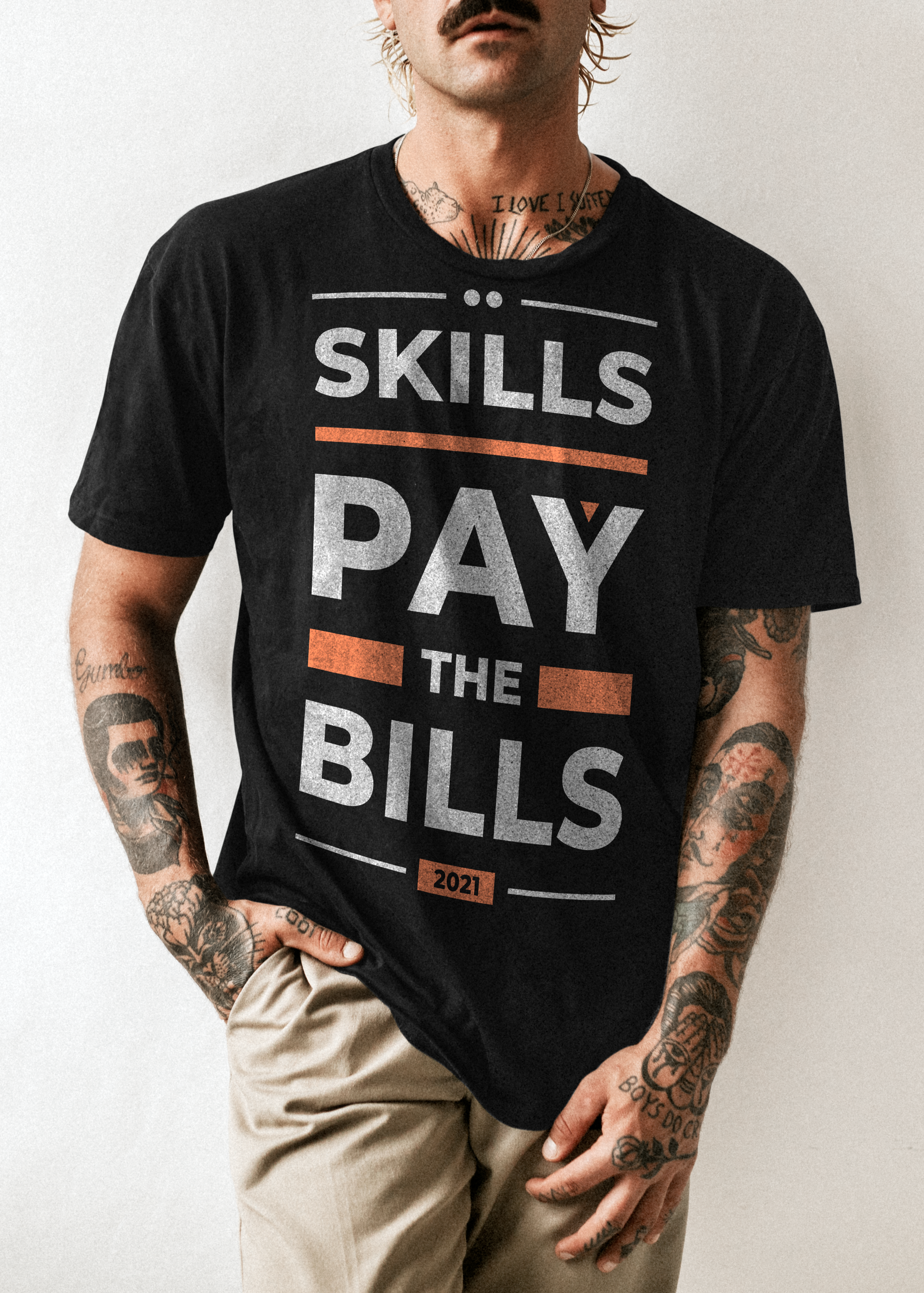 Skills Pay the Bills T-Shirt