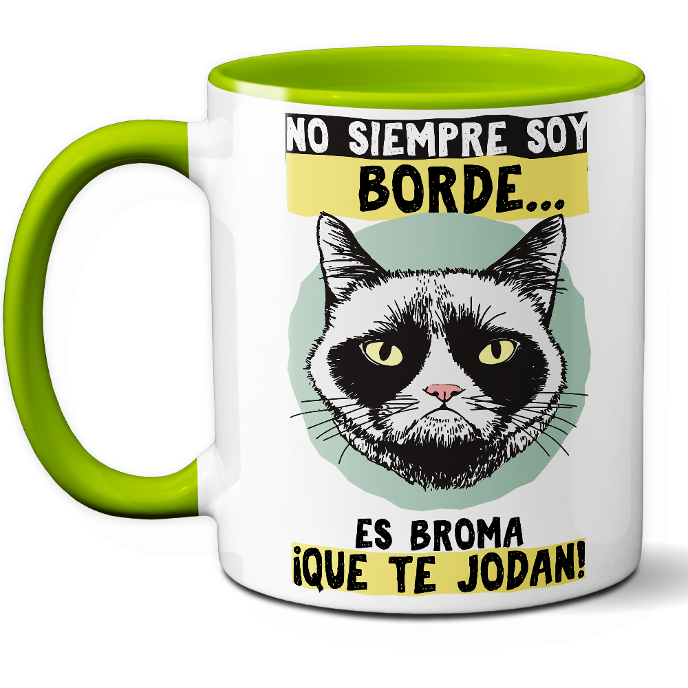 Taza Divertida 'No siempre soy borde... Es broma, ¡que te jodan!' - Ref. 9 - Cerámica 325 ml
