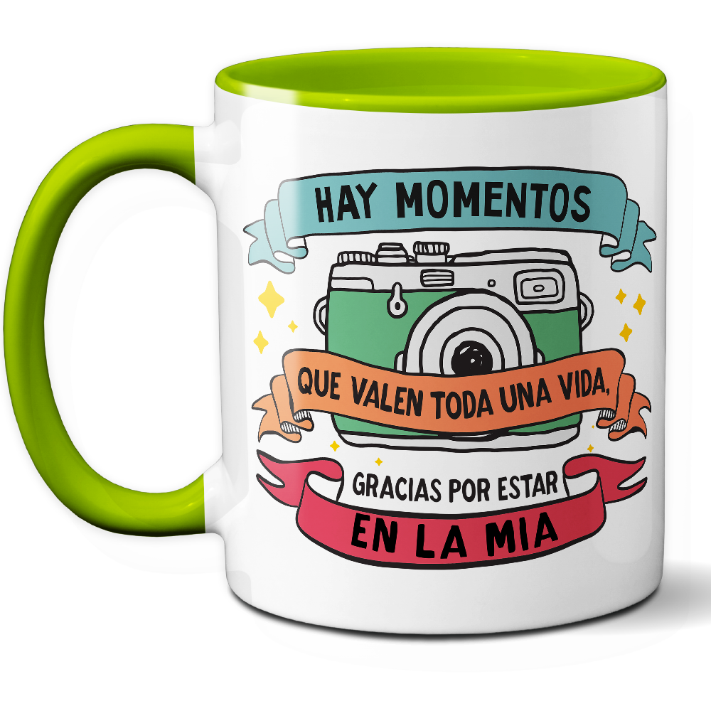 Taza Emotiva 'Hay momentos que valen toda una vida, gracias por estar en la mía' - Ref. 14 - Cerámica 325 ml