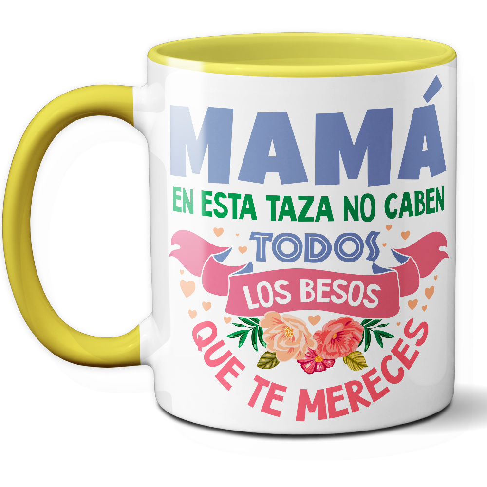 Taza Emotiva 'Mamá, en esta taza no caben todos los besos que te mereces' - Ref. 13 - Cerámica 325 ml