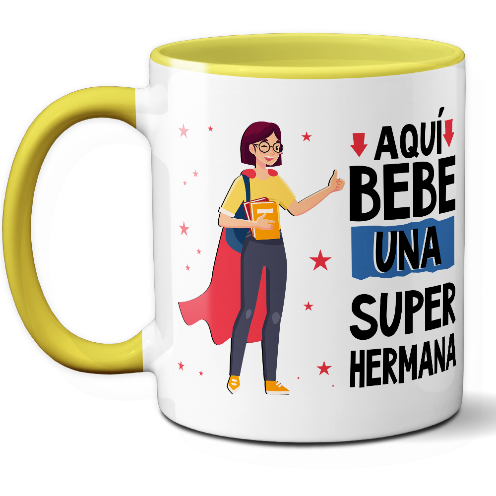 Taza Divertida 'Aquí bebe una súper hermana' - Ref. 22 - Cerámica 325 ml