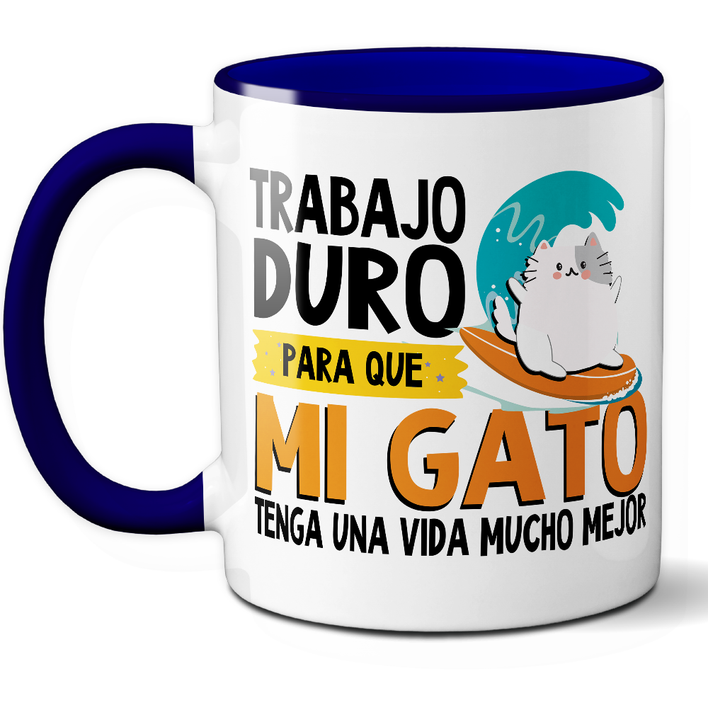 Taza Divertida 'Trabajo duro para que mi gato tenga una vida mucho mejor' – Ref. 2 – Cerámica 325 ml