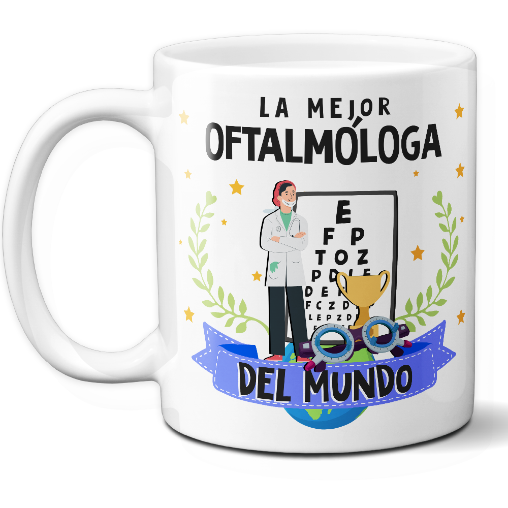 Taza Original 'La mejor oftalmóloga del mundo' - Ref. 64 - Cerámica 325 ml