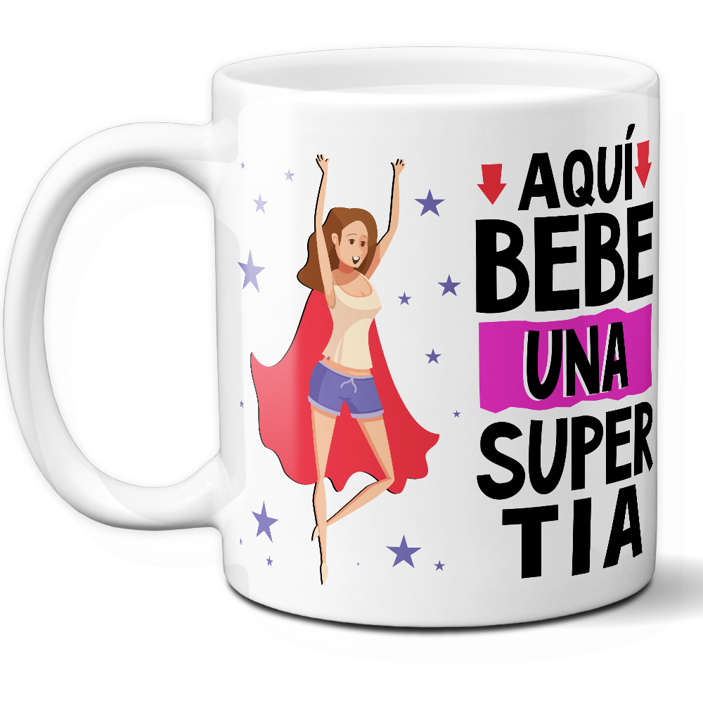 Taza Divertida 'Aquí bebe una súper tía' - Ref. 27 - Cerámica 325 ml