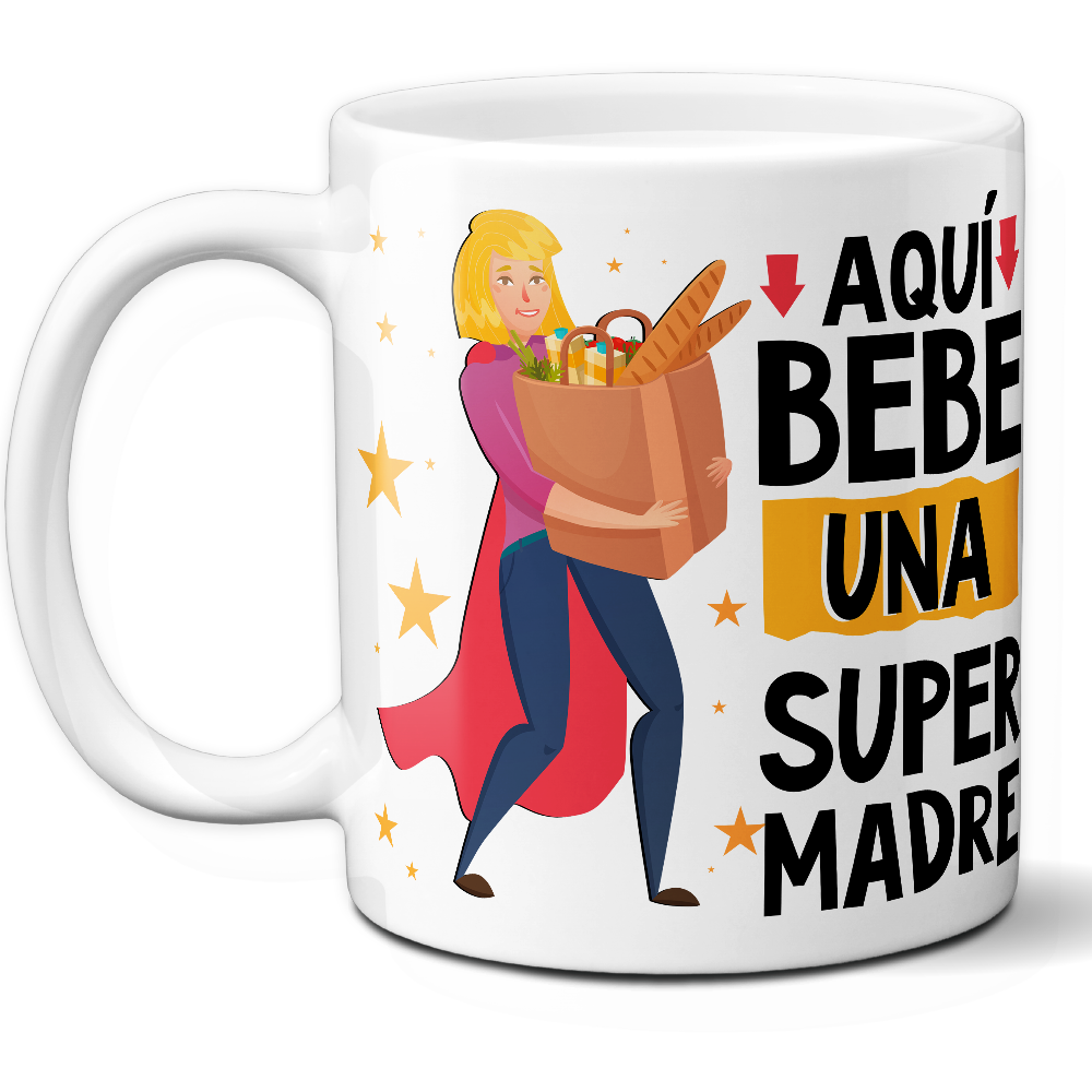 Taza Divertida 'Aquí bebe una súper madre' - Ref. 24 - Cerámica 325 ml
