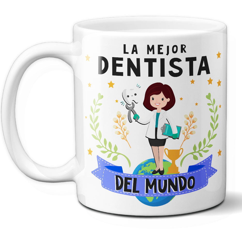 Taza Original 'La mejor dentista del mundo' - Ref. 36 - Cerámica 325 ml