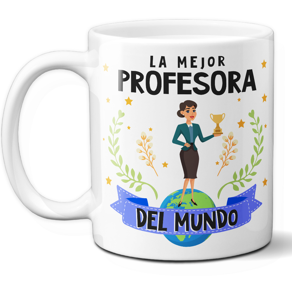 Taza Original 'La mejor profesora del mundo' - Ref. 60 - Cerámica 325 ml